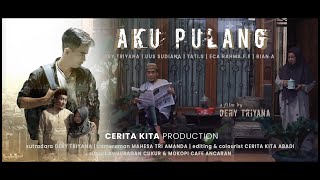 Short Movie - Aku Pulang (Lebaran 2022) Full Movie