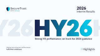 Interim financial results 2026 highlights | Secure Trust Bank PLC