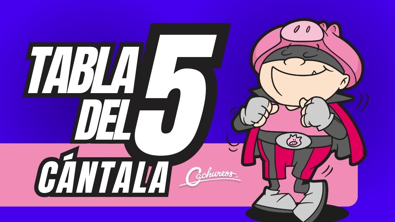 Tabla del 5 para Niños | Cántala con Cachureos (Letra Karaoke)