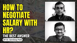 How to negotiate salary with HR? | the best answer | Ask Sandeep sir | by Dr. Sandeep Patil. #shorts