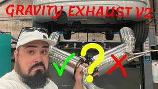 Gravity Performance Exhaust - Have they fixed the issues?