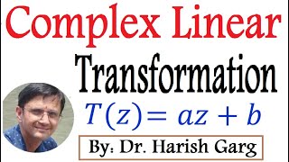 Famous Complex Linear Transformation | Complex Analysis Profile