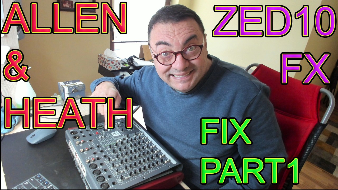 Allen&Heath ZED10 FX Dismantle and Fix part1 - YouTube