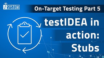 On-Target Testing – testIDEA in action: Stubs