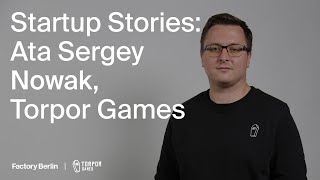 Ata Sergey Nowak, Co-Founder & Managing Director at Torpor Games screenshot 3