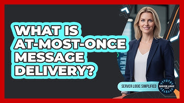 What Is At-Most-Once Message Delivery?