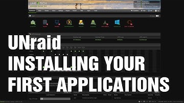 UNraid: Installing Your First Apps