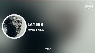 𝗧𝗿𝗮𝗽 Layers - Koans N.e.b. 𝗘𝗗𝗠 𝗕𝘂𝘇𝘇 𝗥𝗲𝗰𝗼𝗿𝗱𝘀