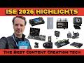 The best content creation tech at ISE 2026