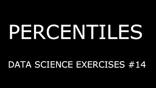 PERCENTILES ► Data Science Exercises #14