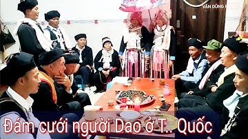 tập 3: hát, lễ Đám cưới người dao ở Trung Quốc tại nhà gái Thiên bủ,  huyện Ma ly pho ,Vân Nam TQ.