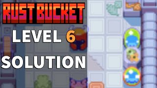 Level 6 Solution | Rust Bucket #6