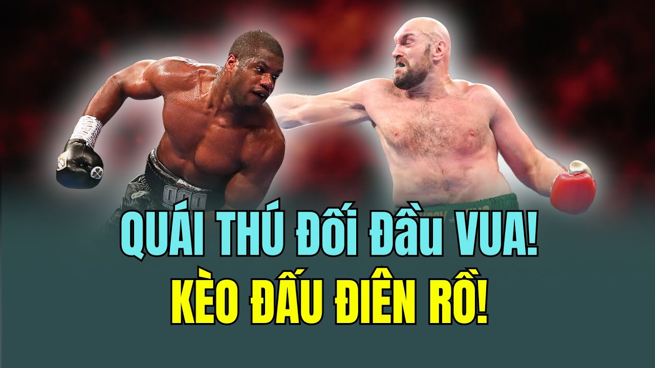 QUÁI THÚ Daniel Dubois LIỀU MẠNG Thách Thức Tyson Fury, Liệu Có Đủ Sức KO - Quyền Anh Mới Nhất