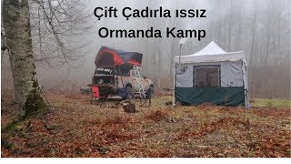 Çift Çadırla Issız Ormanda Sobalı ve Araç Üstü Çadırla Ailecek Kamp Yaptık Kamp Ateşinde Tavuk