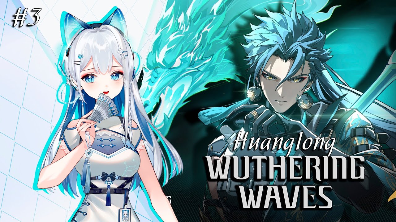 EN VTuber ★ WUTHERING WAVES 3.0 ★ Huanglong story walkthrough ★ Gameplay ★ STREAM 3