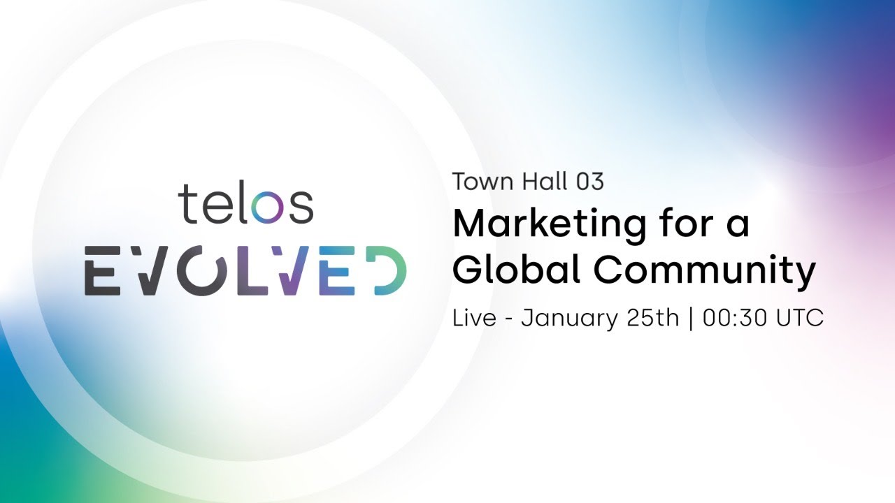 Telos Evolved 03: Marketing for a Global Community