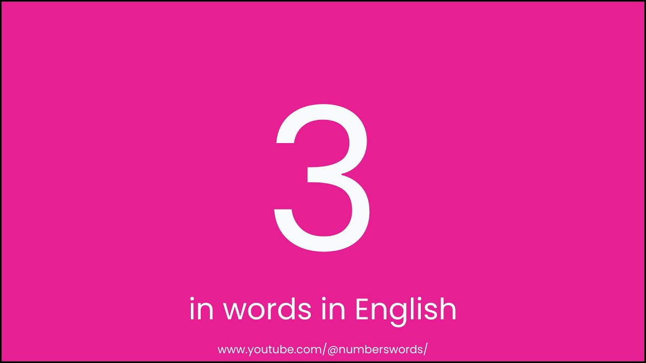 How To Write 3 In Words How To Write 3 In Words