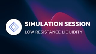 Simulation Session - Low Resistance Liquidity - ICT Concepts