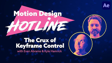 Motion Design Hotline: The Crux of Keyframe Control with Evan Abrams and Kyle Hamrick