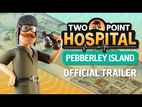 Two Point Hospital: Pebberley Island (Official Trailer) [Spanish]