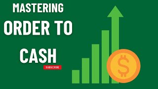 Finance: Mastering Order to Cash: A Digital Revolution