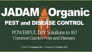 Jadam Organic Pest And Disease Control Powerful Diy Solutions