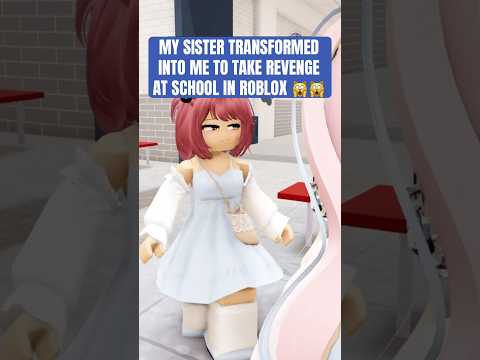 MY SISTER TRANSFORMED