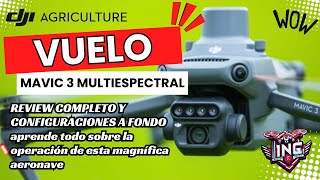 Aprende a Configurar Completamente el Mavic 3 Multiespectral y Conoce a Fondo su Interfaz de Vuelo🤩