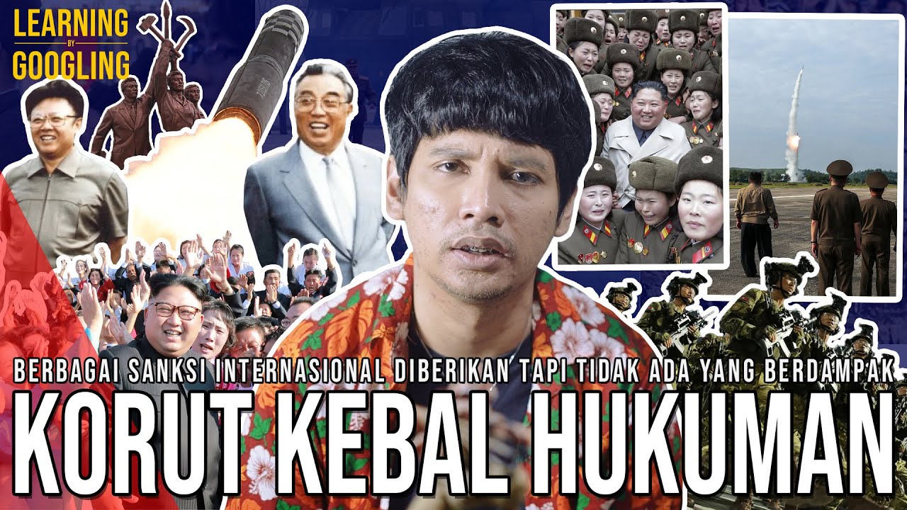 Kenapa Korut Kebal Sanksi Internasional? Tidak Pernah Mempan! Makin Fokus Nuklir! | LearningGoogling