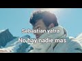 Sebastian Yatra - No Hay Nadie Mas