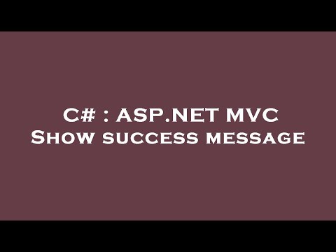 C# : ASP.NET MVC Show success message