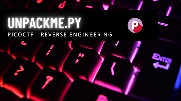 picoCTF  unpackme-py walkthrough - Reverse Engineering