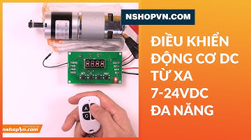 Mạch điều khiển động cơ DC từ xa 7-24VDC đa năng (4NFU) #Shorts