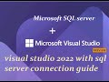 Connect SQL Server with Visual Studio 2022