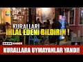 Kurallara uymayanlar yandı!