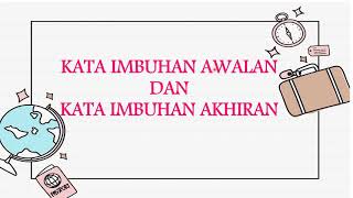 BM TAHUN 4 : KATA IMBUHAN AWALAN DAN KATA IMBUHAN AKHIRAN
