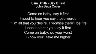 Sam Smith - Say It First Lyrics chords