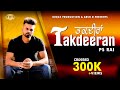 New punjabi songs 2021 i takdeeran  ps rai i kingz production i latest punjabi songs 2021