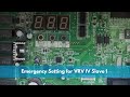 Emergency Setting for VRV IV Slave 1 Unit Compressor Failure