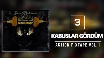 03. No.1 & İzah - StreetMelodeez (Action Fixtape Vol.1) - Kabuslar Gördüm