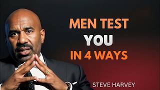 4 Hidden Tests Every Man Gives a Woman | Steve Harvey Motivation