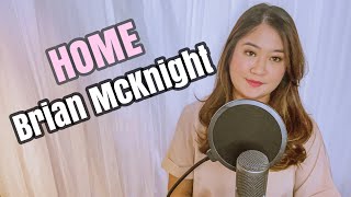Home - Brian McKnight (Female Cover by Agatha Tara) with On-Screen Lyrics