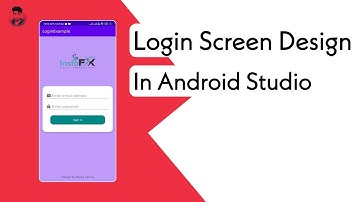 Modern Login Screen Design using XML in Android Studio With Example