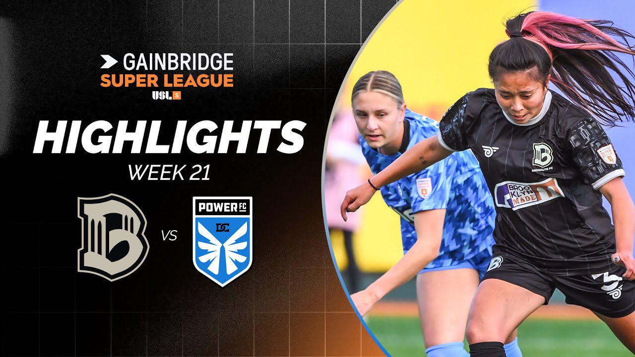 Brooklyn FC vs. DC Power FC  | GAINBRIDGE SUPER LEAGUE | Week 21 Highlights