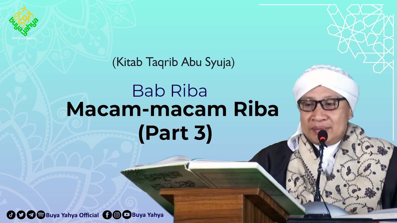 Mukhtasor Abi Suja (Taqrib) | Bab: Macam-macam Riba (Part 3) | Buya Yahya | 21 Maret 2021