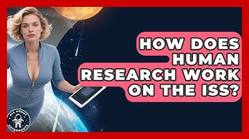 How Does Human Research Work On The ISS? - All About Astronauts