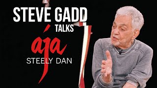 Steve Gadd Discusses Playing On Steely Dan's 'Aja'