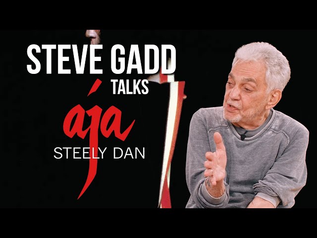 Steve Gadd Discusses Playing On Steely Dan's Aja class=