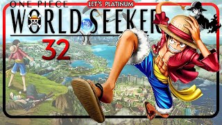 ONE PIECE WORLD SEEKER ❑ 32 – SEA & SECRET IN THE MINE 🏆 LET'S