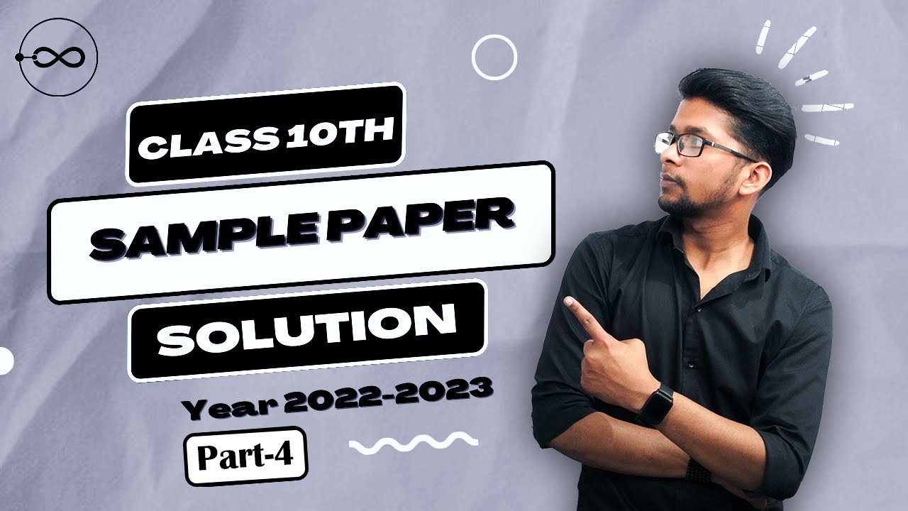 PART 4 SAMPLE PAPER SOLUTIONS (BASIC) CLASS 10 20222023